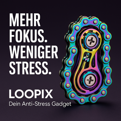 Loopix – dein Anti-Stress-Boost